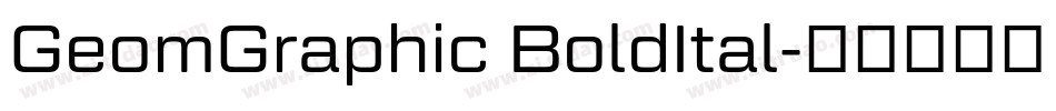 GeomGraphic BoldItal字体转换